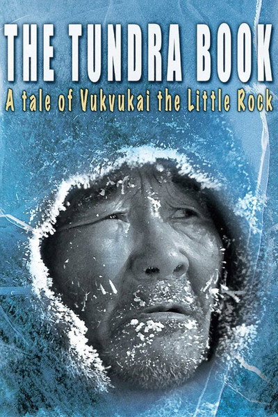 Póster de The Tundra Book: A Tale of Vukvukai, the Little Rock