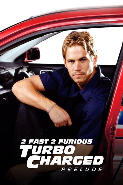 Póster de The Turbo-Charged Prelude for 2 Fast 2 Furious