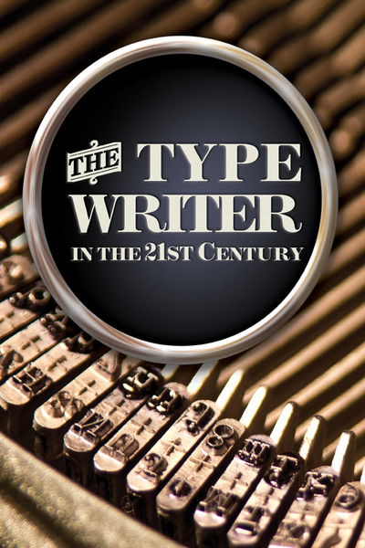 Póster de The Typewriter (in the 21st Century)