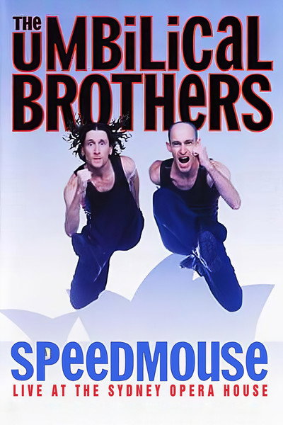 Póster de The Umbilical Brothers: Speedmouse
