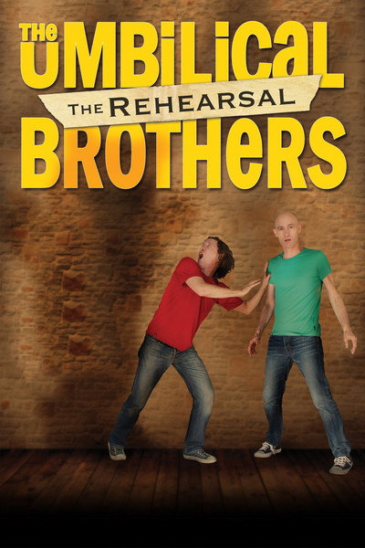 Póster de The Umbilical Brothers: The Rehearsal