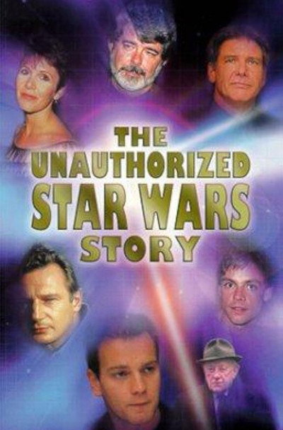 Póster de The Unauthorized 'Star Wars' Story