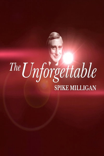 Póster de The Unforgettable Spike Milligan
