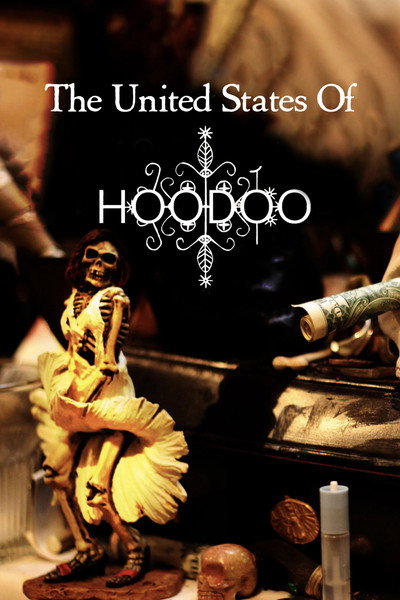 Póster de The United States of Hoodoo