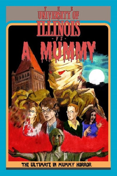 Póster de The University of Illinois vs. a Mummy