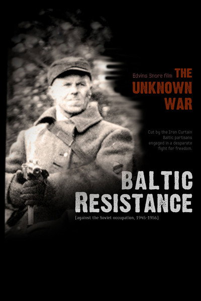 Póster de The Unknown War Baltic Resistance