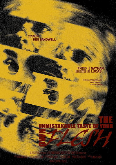 Póster de The Unmistakable Taste of Your Own Flesh