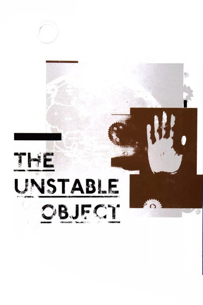 Póster de The Unstable Object