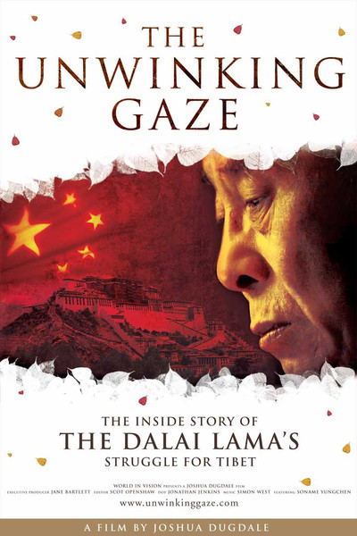 Póster de The Unwinking Gaze: The Inside Story of the Dalai Lama's Struggle for Tibet