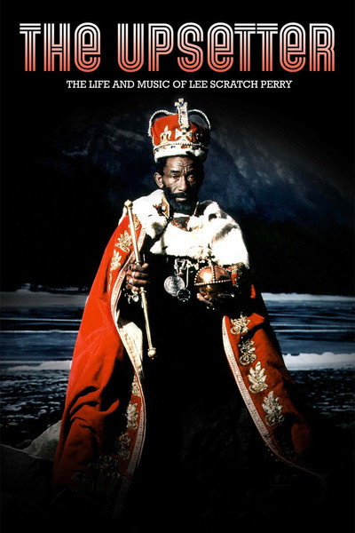 Póster de The Upsetter: The Life and Music of Lee Scratch Perry