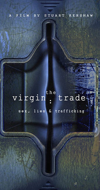 Póster de The Virgin Trade: Sex, Lies and Trafficking