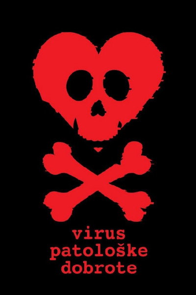 Póster de The Virus of Pathological Kindness