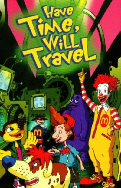 Póster de The Wacky Adventures of Ronald McDonald: Have Time, Will Travel
