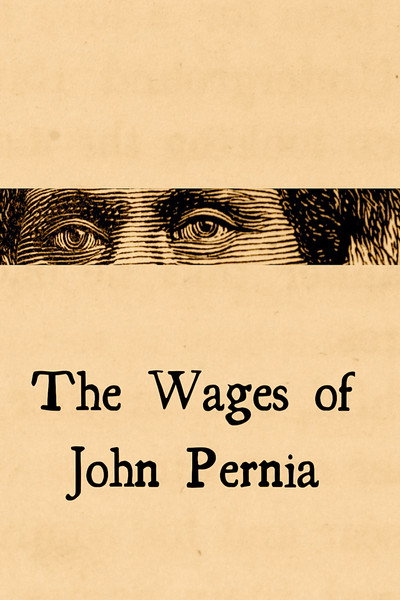 Póster de The Wages of John Pernia