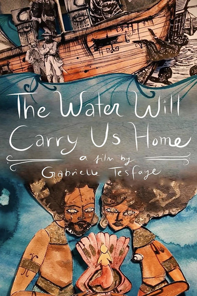 Póster de The Water Will Carry Us Home