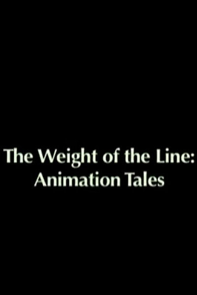 Póster de The Weight of the Line: Animation Tales