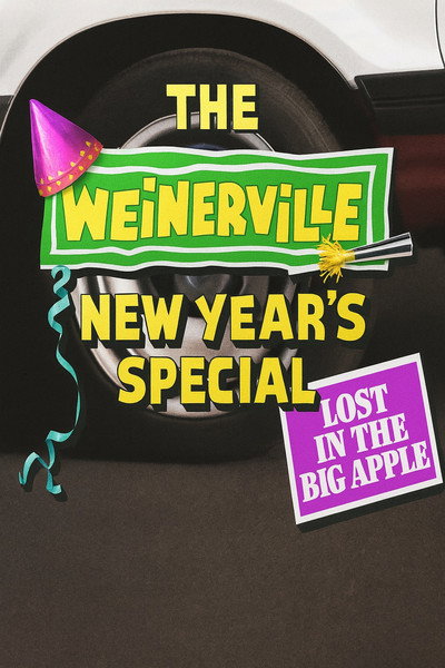 Póster de The Weinerville New Year's Special: Lost in the Big Apple