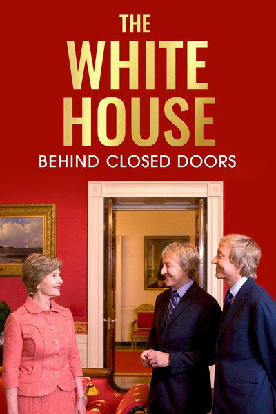 Póster de The White House: Behind Closed Doors