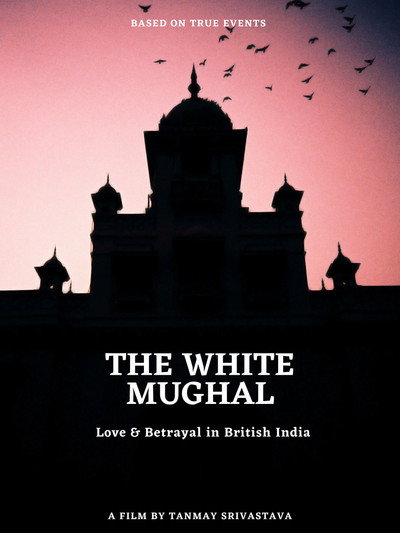 Póster de The White Mughal: Love & Betrayal in British India