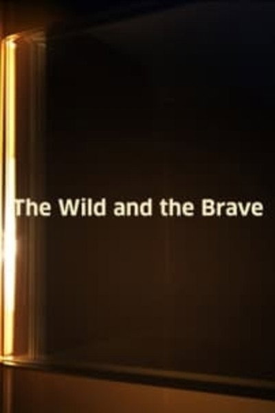 Póster de The Wild and the Brave