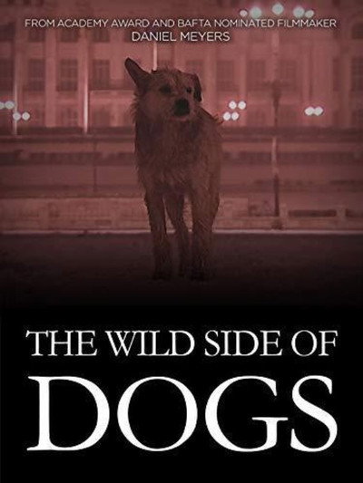 Póster de The Wild Side of Dogs