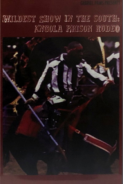 Póster de The Wildest Show in the South: The Angola Prison Rodeo