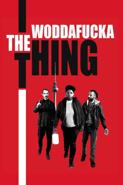 Póster de The Woddafucka Thing