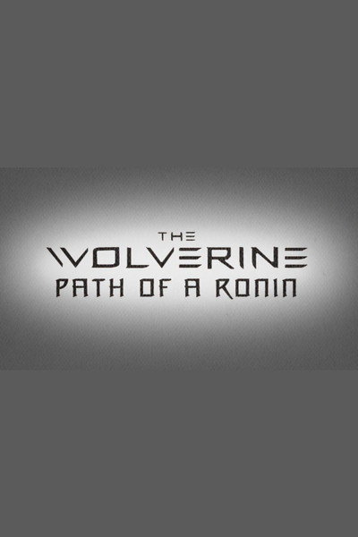 Póster de The Wolverine: The Path of a Ronin