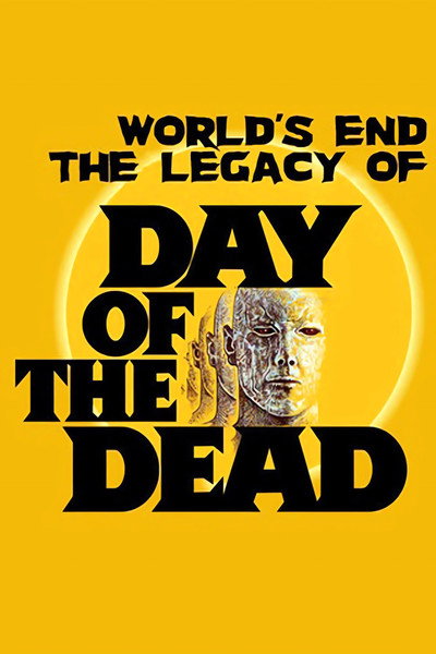 Póster de The World's End: The Making of 'Day of the Dead'
