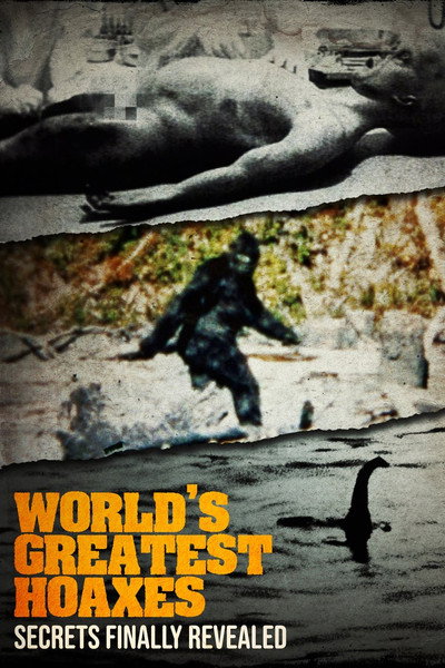 Póster de The World's Greatest Hoaxes: Secrets Finally Revealed