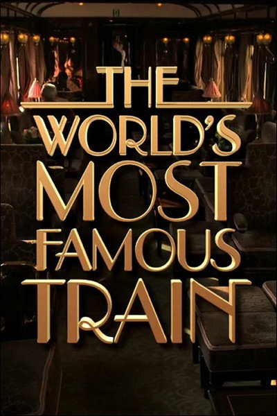 Póster de The Worlds Most Famous Train