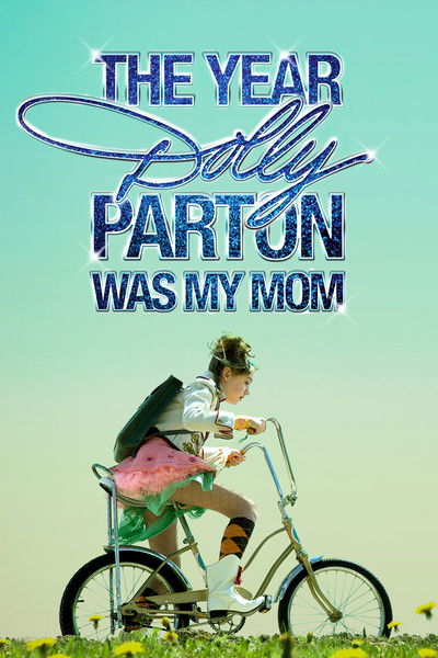 Póster de The Year Dolly Parton Was My Mom