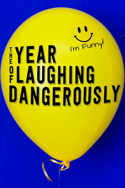 Póster de The Year of Laughing Dangerously