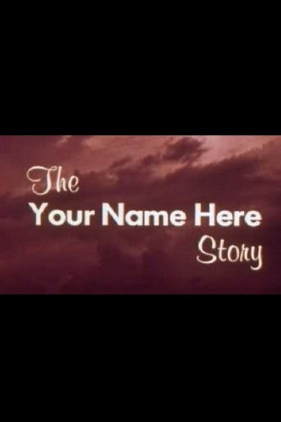 Póster de The Your Name Here Story