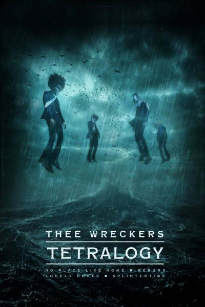 Póster de Thee Wreckers Tetralogy