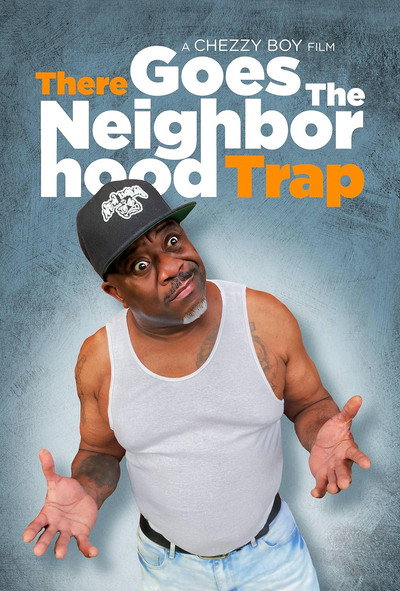 Póster de There Goes the Neighborhood Trap