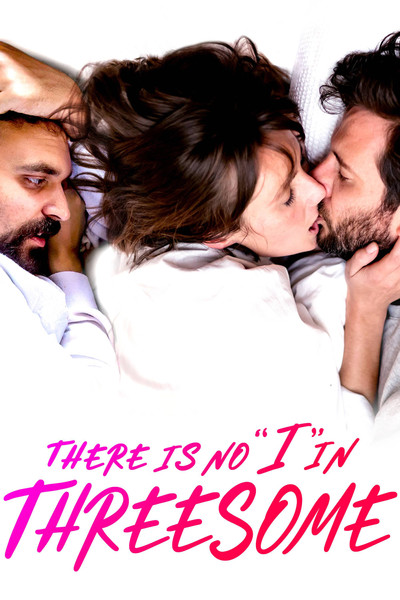 Póster de There Is No I in Threesome