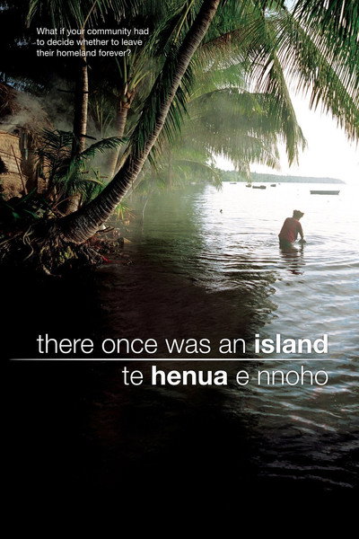 Póster de There Once Was an Island: Te Henua e Nnoho