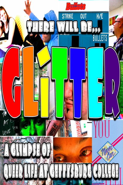Póster de There Will Be Glitter: A Glimpse of Queer Life @ Gettysburg College
