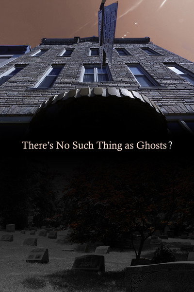 Póster de There's No Such Thing as Ghosts?