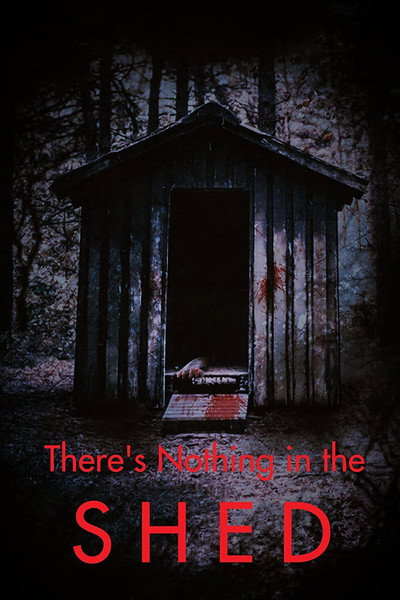 Póster de There's Nothing in the Shed