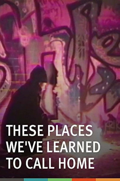 Póster de These Places We've Learned to Call Home