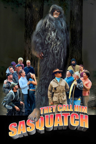 Póster de They Call Him Sasquatch