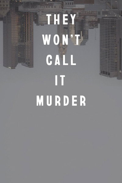 Póster de They Won't Call It Murder