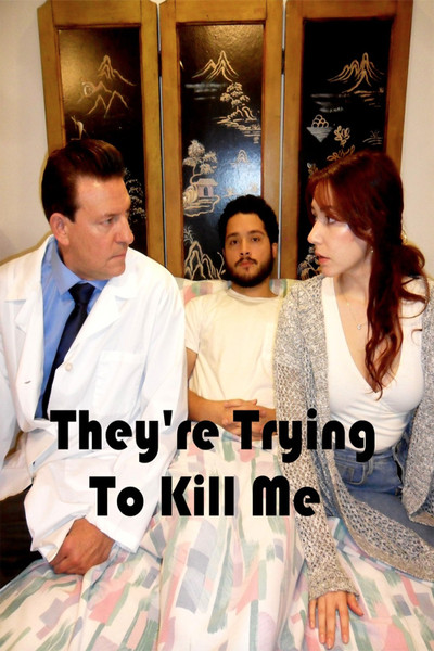 Póster de They're Trying to Kill Me