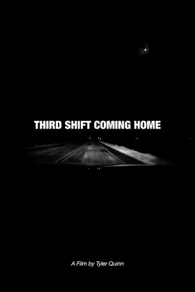 Póster de Third Shift Coming Home