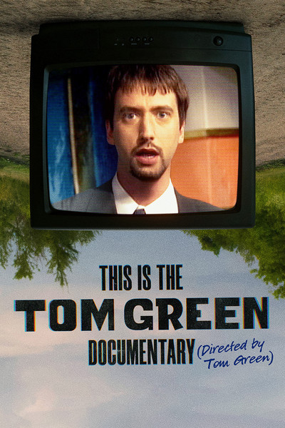 Póster de This Is the Tom Green Documentary