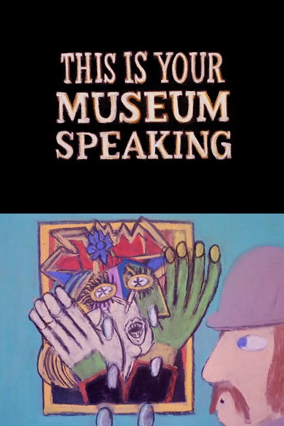 Póster de This Is Your Museum Speaking