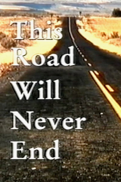 Póster de This Road Will Never End