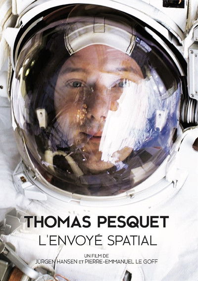 Póster de Thomas Pesquet, l'envoyé spatial